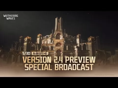 Wuthering Waves Version 2.4 Coming June 12 with New Content