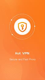 Hot VPN- Secure and Fast VPN Zrzut ekranu 1