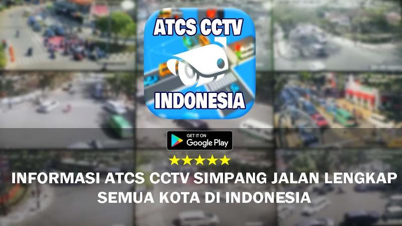 CCTV ATCS Kota di Indonesia Ảnh chụp màn hình 1