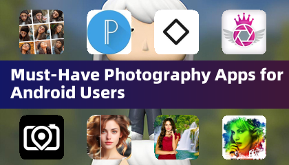 App di fotografia indispensabili per utenti Android