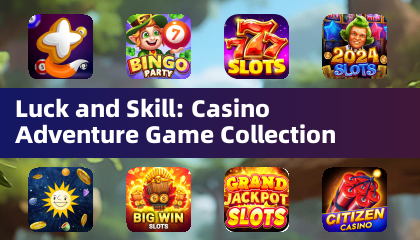 Luck and Abilità: collezione di giochi di avventura da casinò
