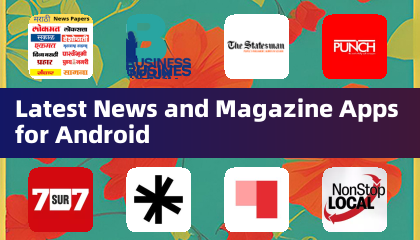 Últimos Aplicativos de Notícias e Revistas para Android