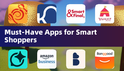 スマートショッパーのための必須アプリ
