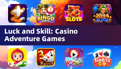 Luck and Skill: Casino Adventure Games