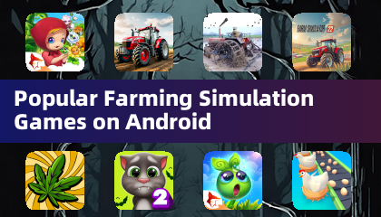 Popular Farming Simulation Games on Android