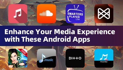 透過這些Android應用程式提升您的媒體體驗
