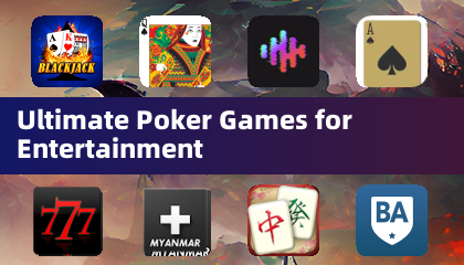Ultimate Poker Games for Entertainment